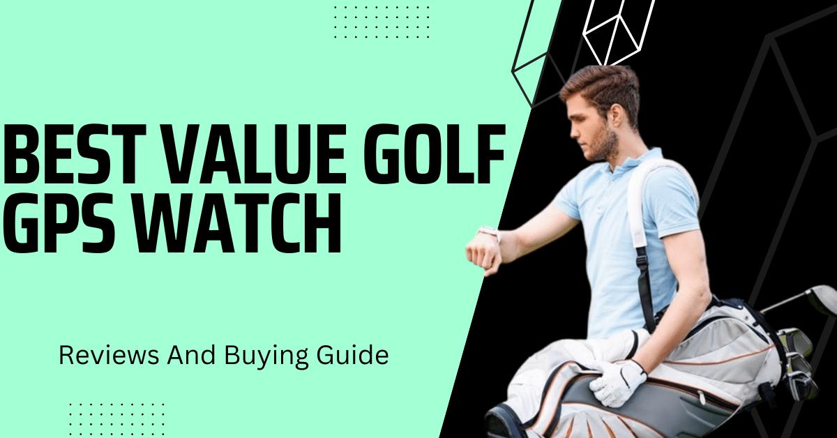 Best Value Golf GPS Watch