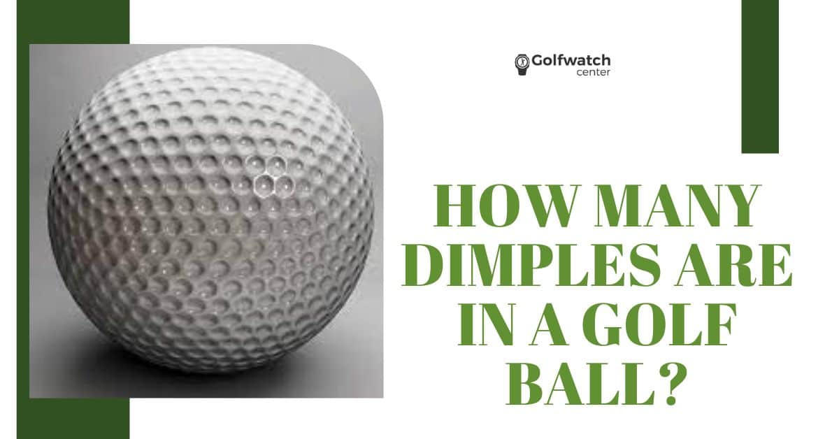 How many dimples are in a golf ball